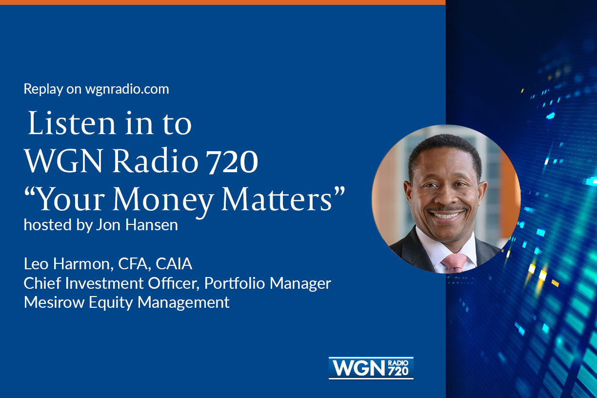 Mesirow Equity Management’s Leo Harmon on WGN Radio 720 Mesirow